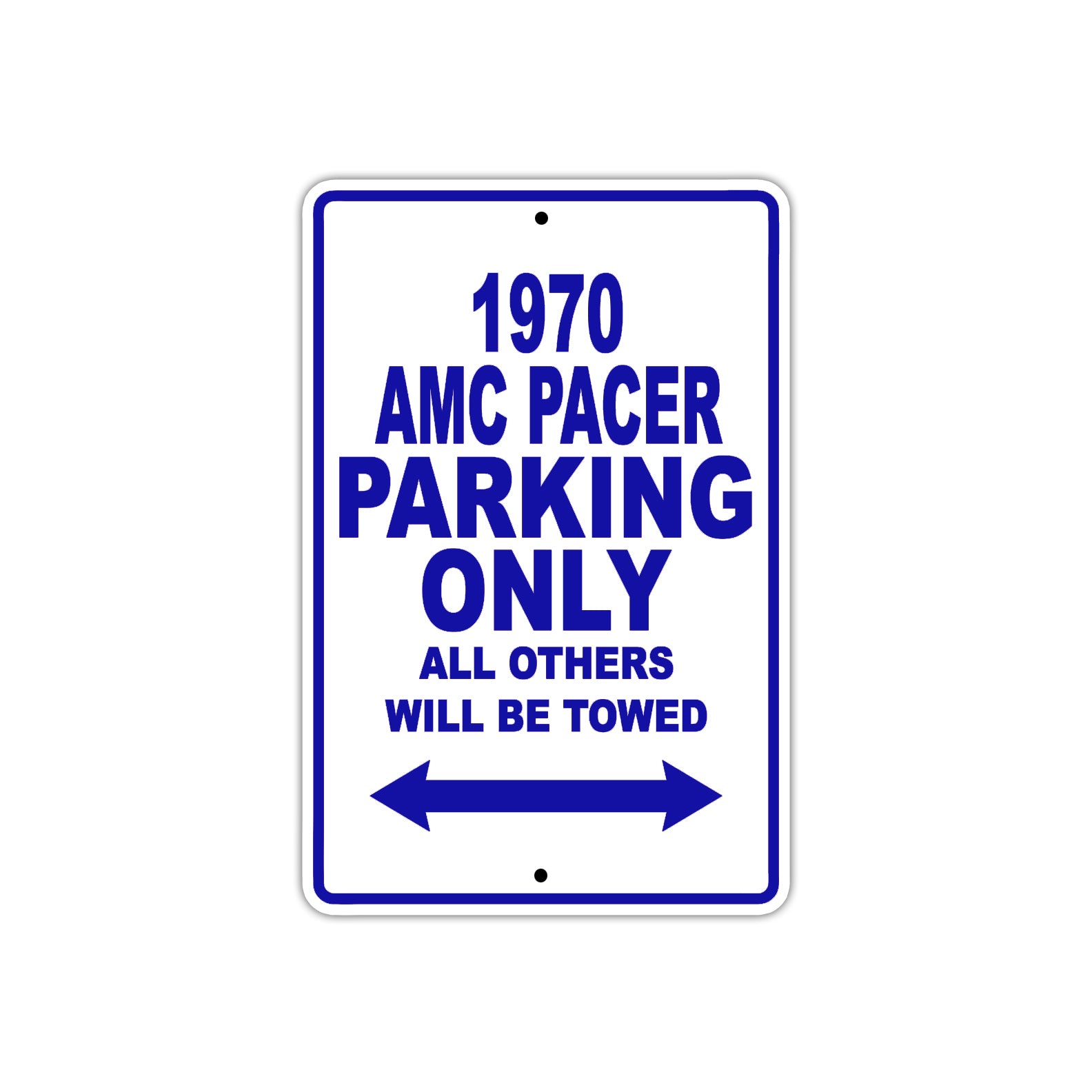 1970 AMC Pacer Car Parking Only All Others Will Be Towed Metal Sign Plate
