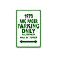 1970 AMC Pacer Car Parking Only All Others Will Be Towed Sign Plate