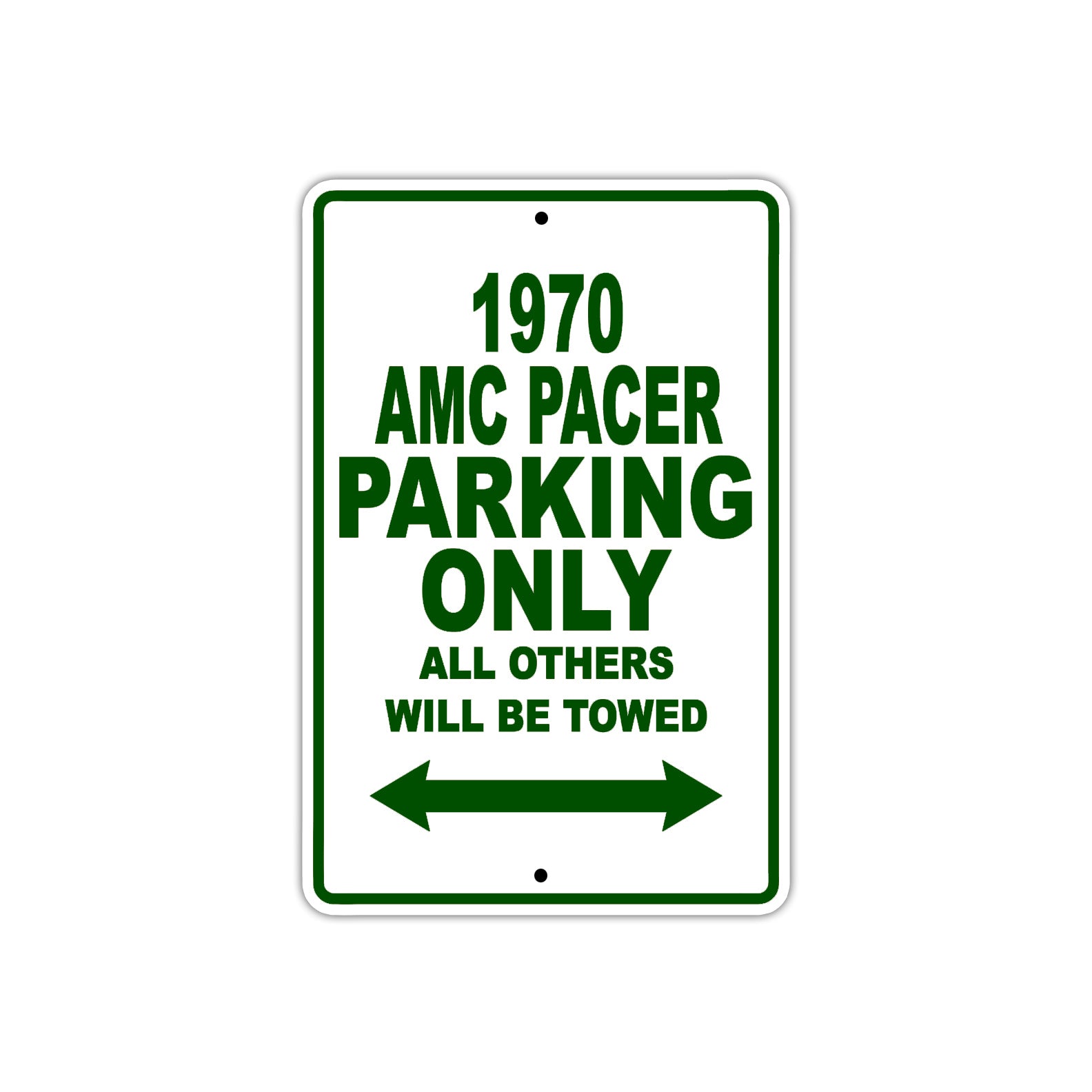 1970 AMC Pacer Car Parking Only All Others Will Be Towed Sign Plate