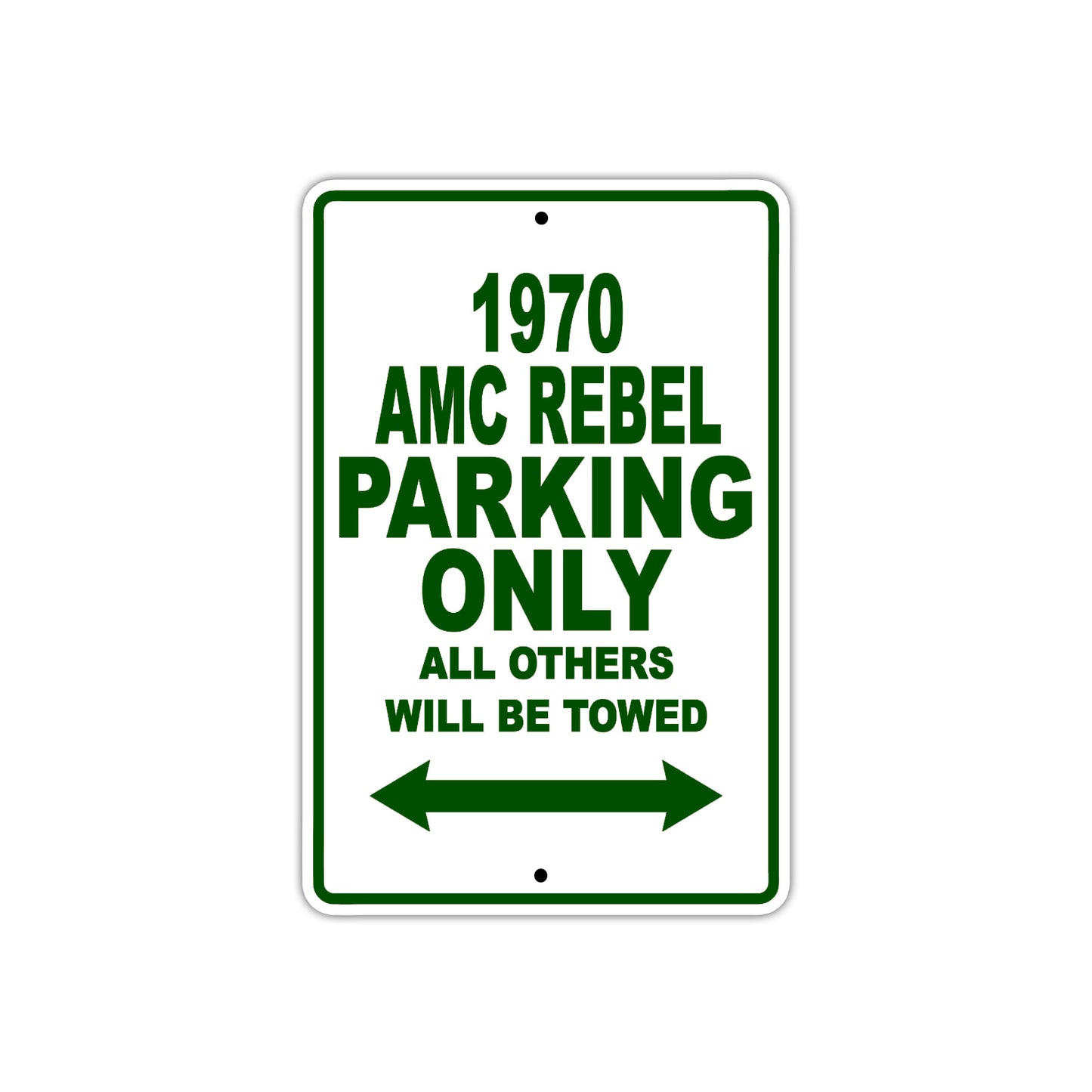 1970 AMC Rebel Car Parking Only All Others Will Be Towed Sign Plate