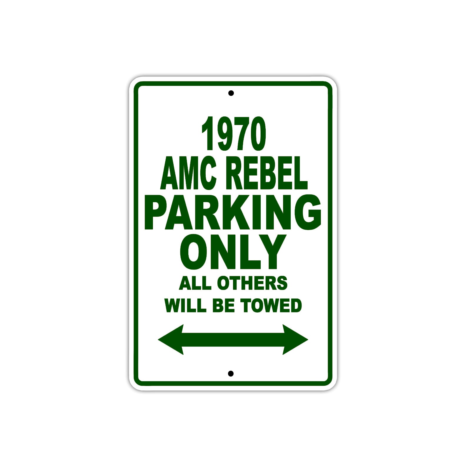 1970 AMC Rebel Car Parking Only All Others Will Be Towed Sign Plate