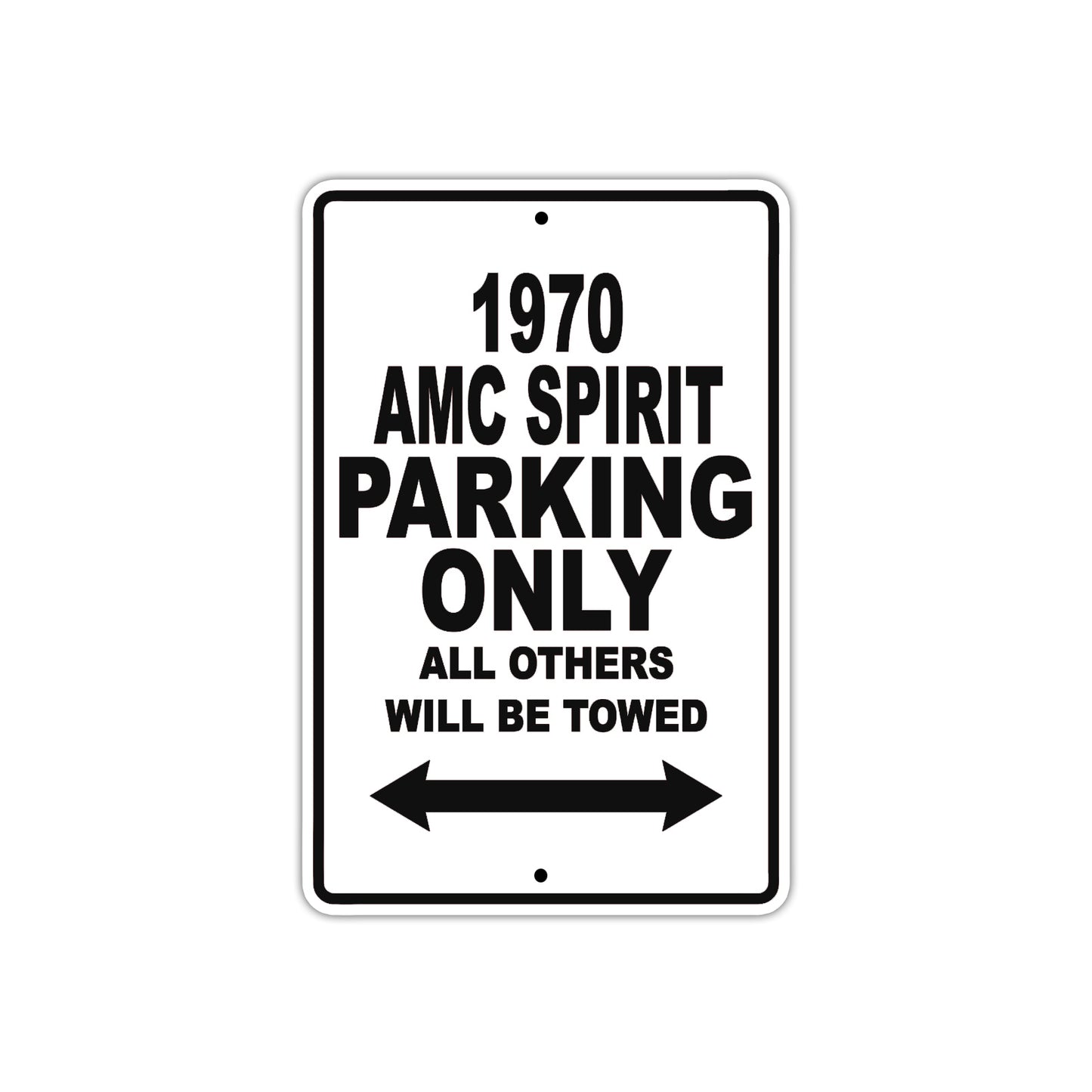 1970 AMC Spirit Car Parking Only All Others Will Be Towed Aluminum Metal Sign Plate
