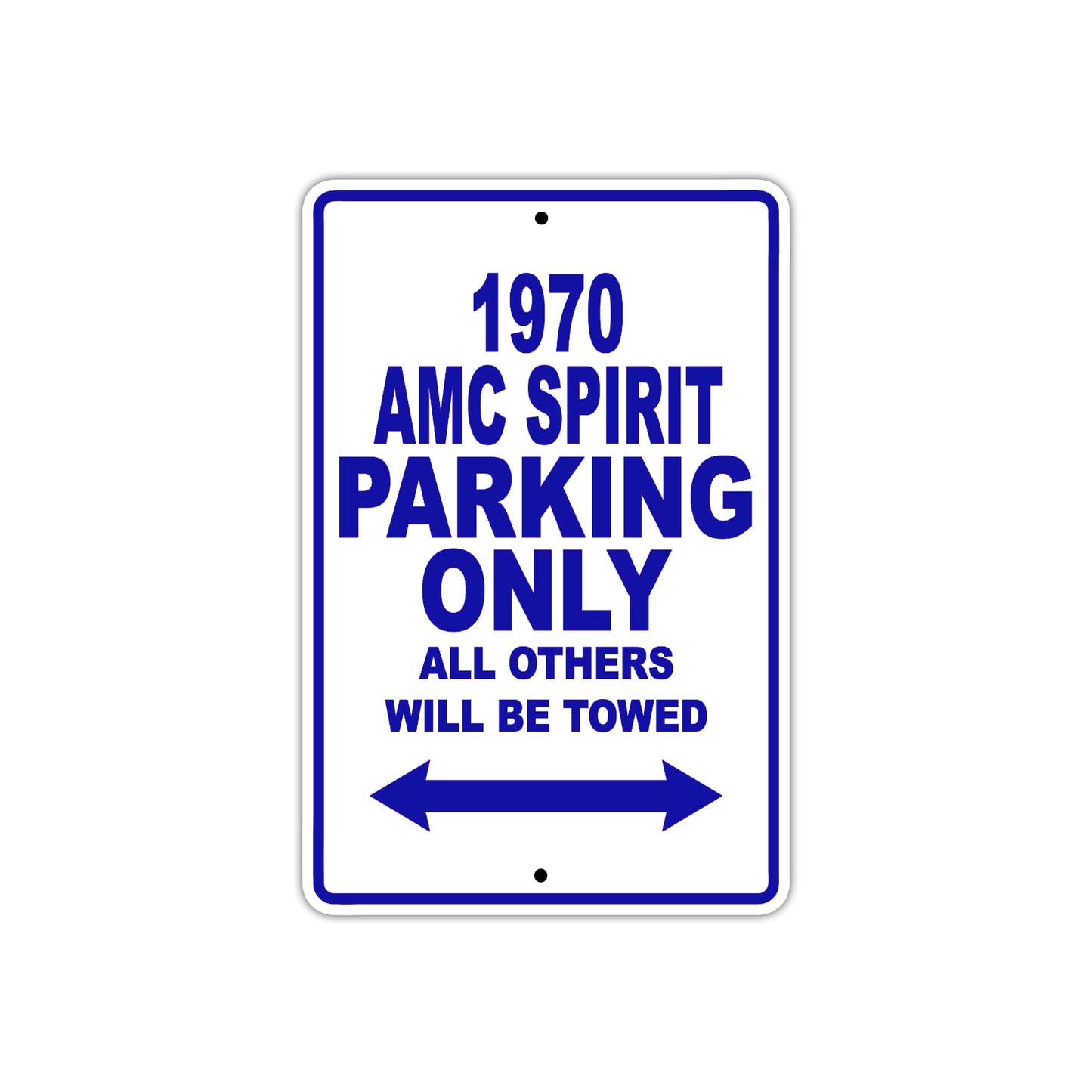 1970 AMC Spirit Car Parking Only All Others Will Be Towed Aluminum Sign Plate
