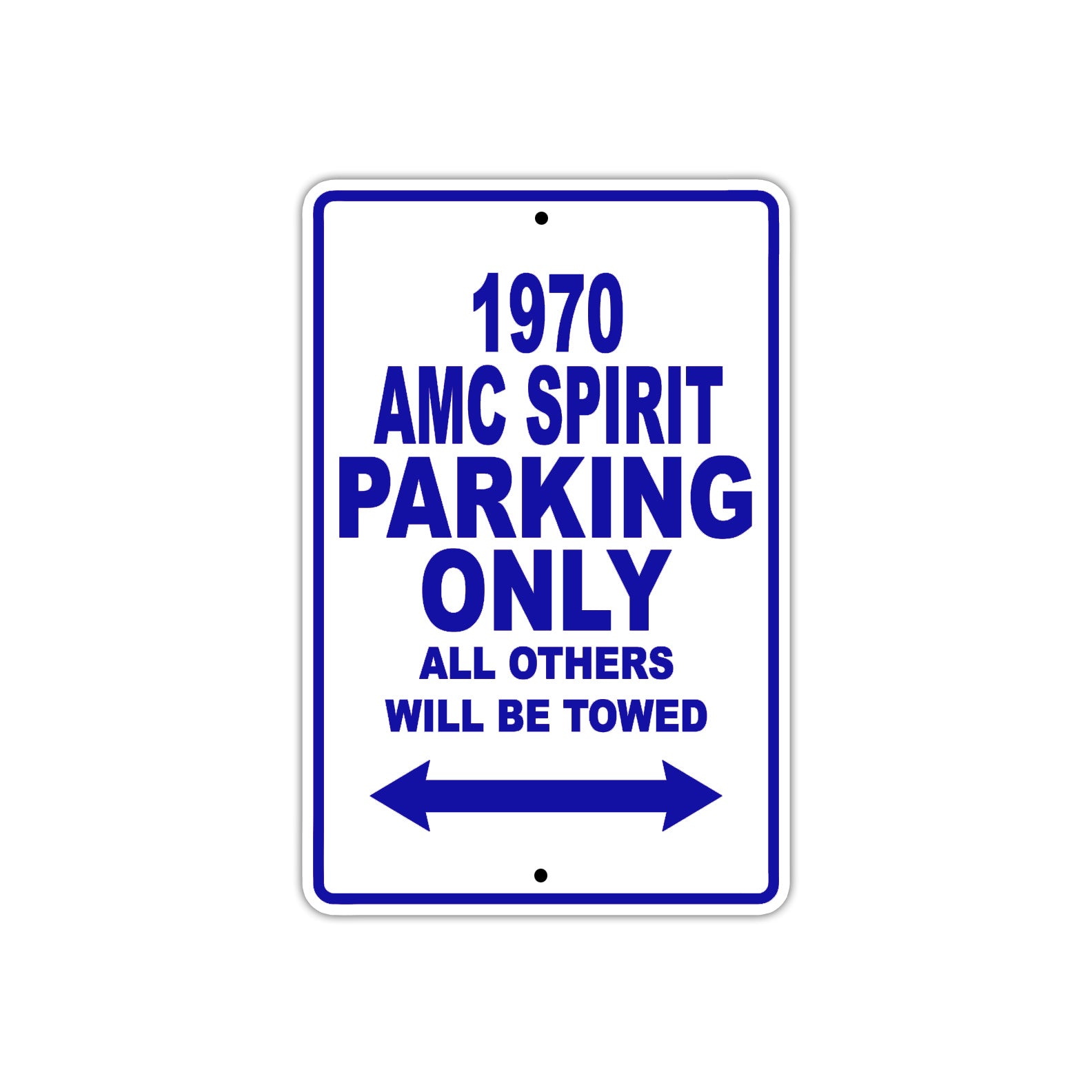 1970 AMC Spirit Car Parking Only All Others Will Be Towed Aluminum Sign Plate