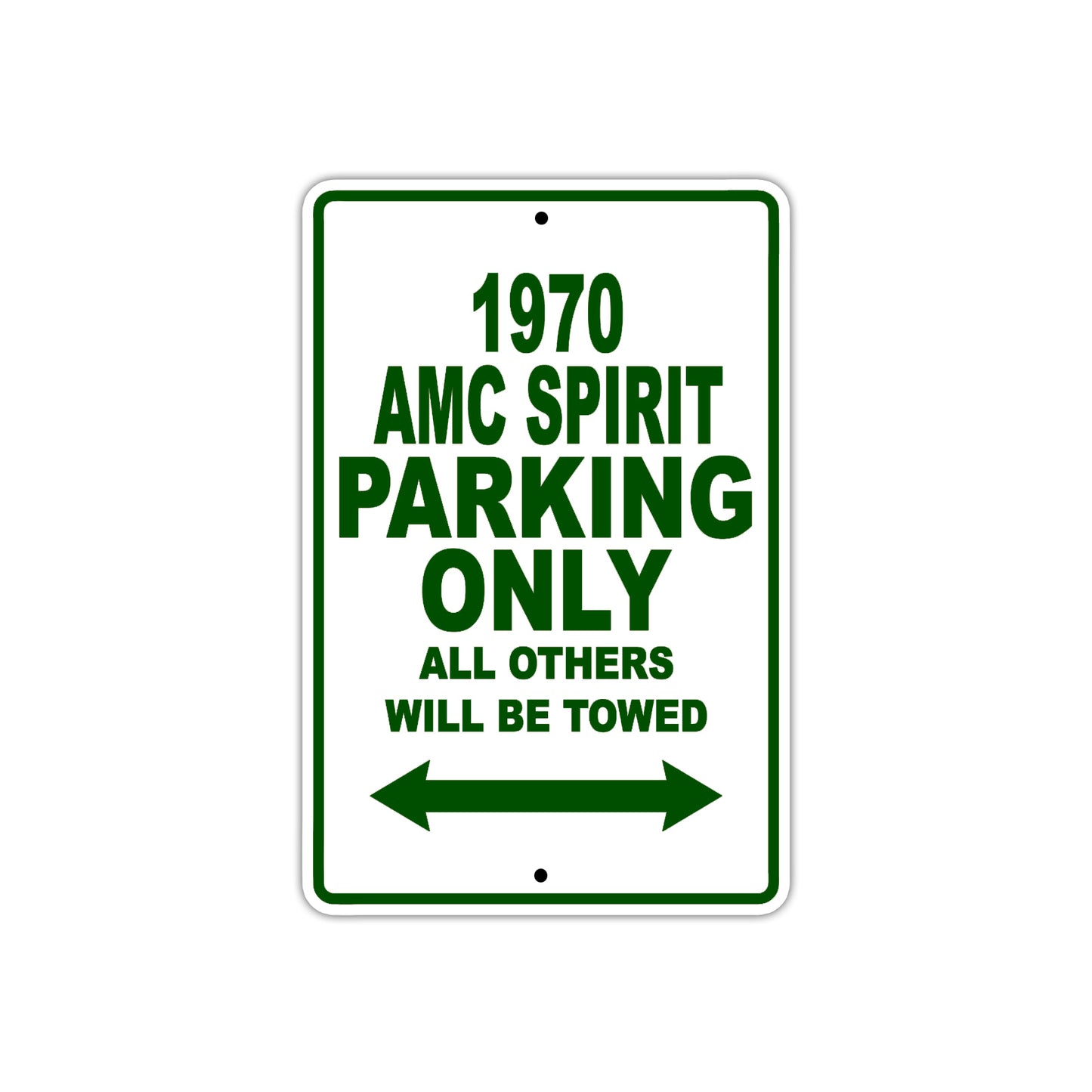 1970 AMC Spirit Car Parking Only All Others Will Be Towed Sign Plate