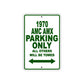 1970 AMX Parking Only All Others Will Be Towed Sign Plate