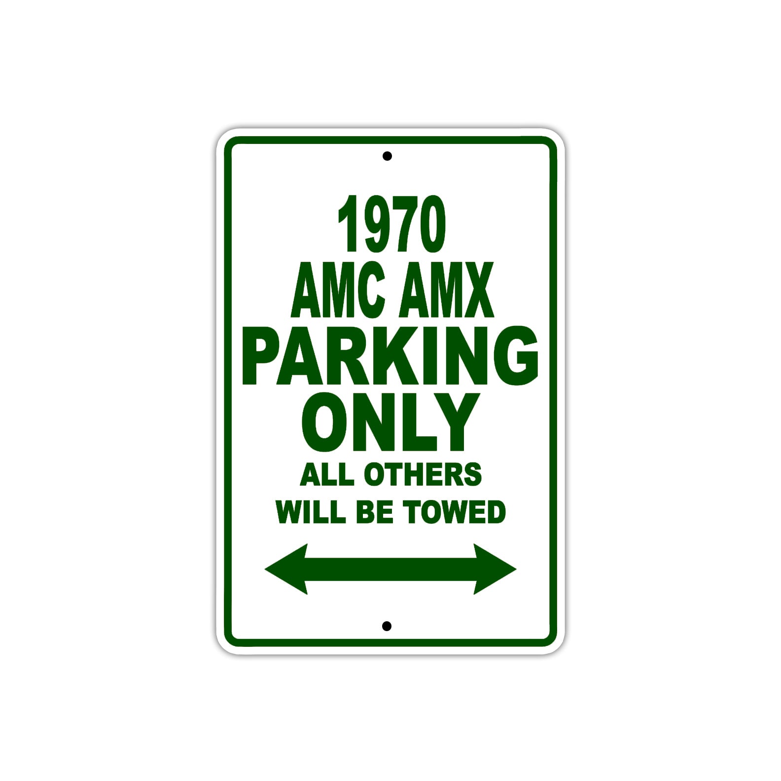 1970 AMX Parking Only All Others Will Be Towed Sign Plate