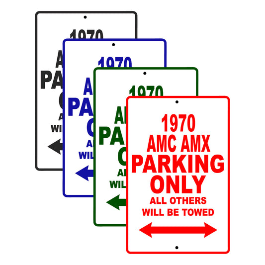1970 AMX Parking Only All Others Will Be Towed Signs