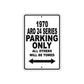 1970 ARO 24 Series Car Parking Only All Others Will Be Towed Metal Sign Plate