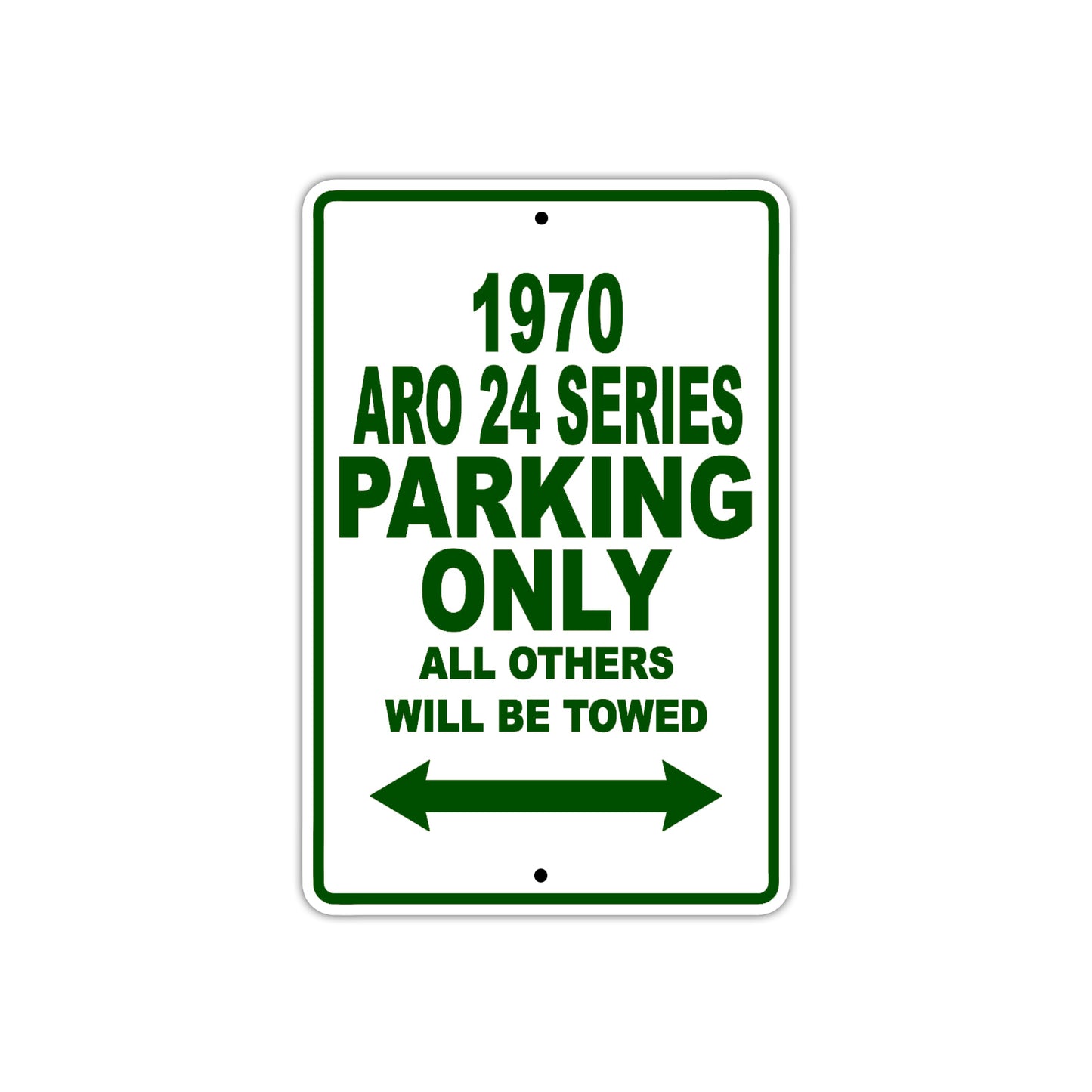 1970 ARO 24 Series Car Parking Only All Others Will Be Towed Sign Plate