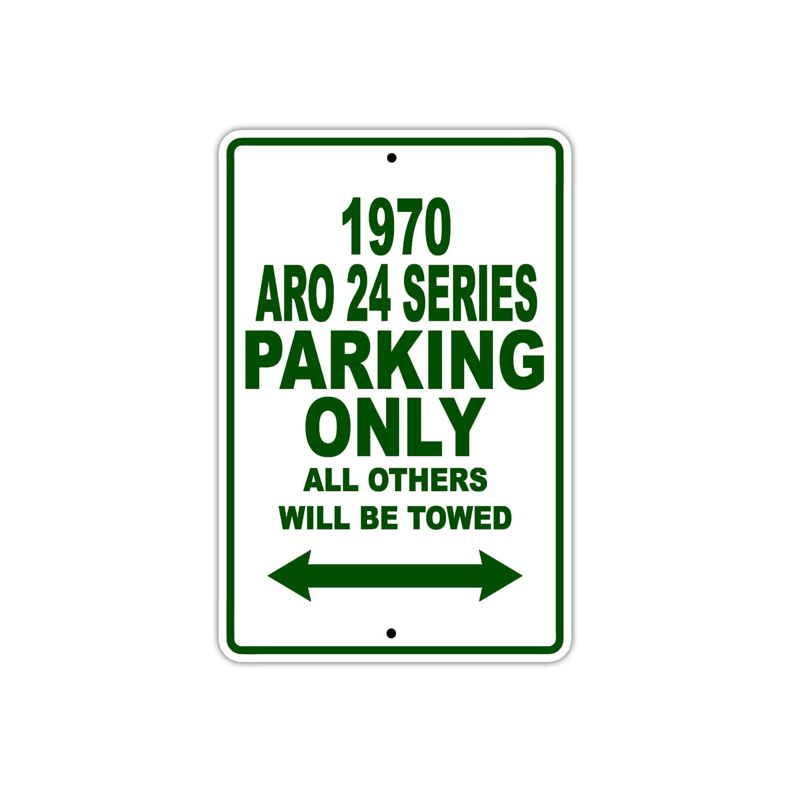 1970 ARO 24 Series Car Parking Only All Others Will Be Towed Sign Plate