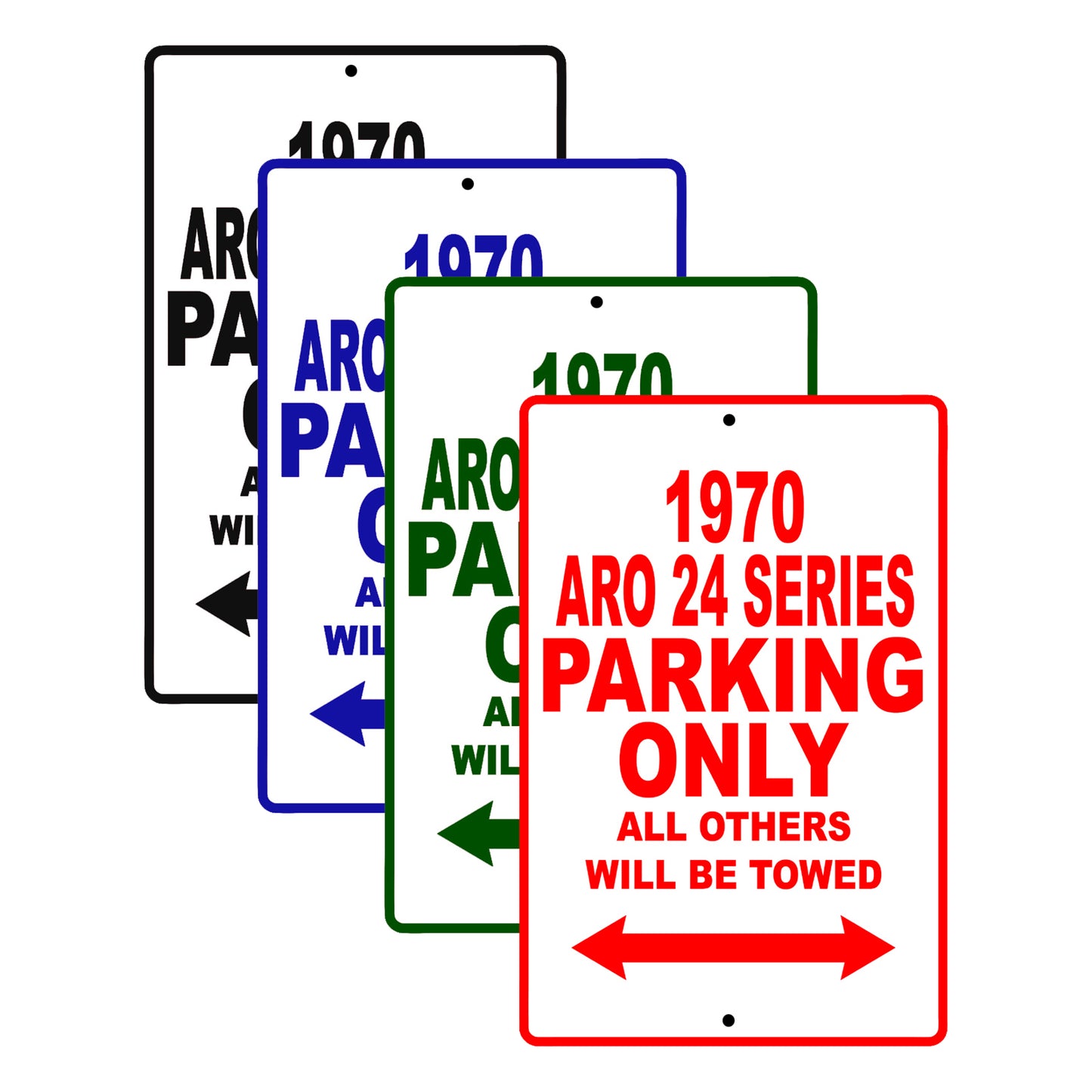 1970 ARO 24 Series Car Parking Only All Others Will Be Towed Signs