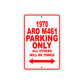 1970 ARO M461 Car Parking Only All Others Will Be Towed Sign