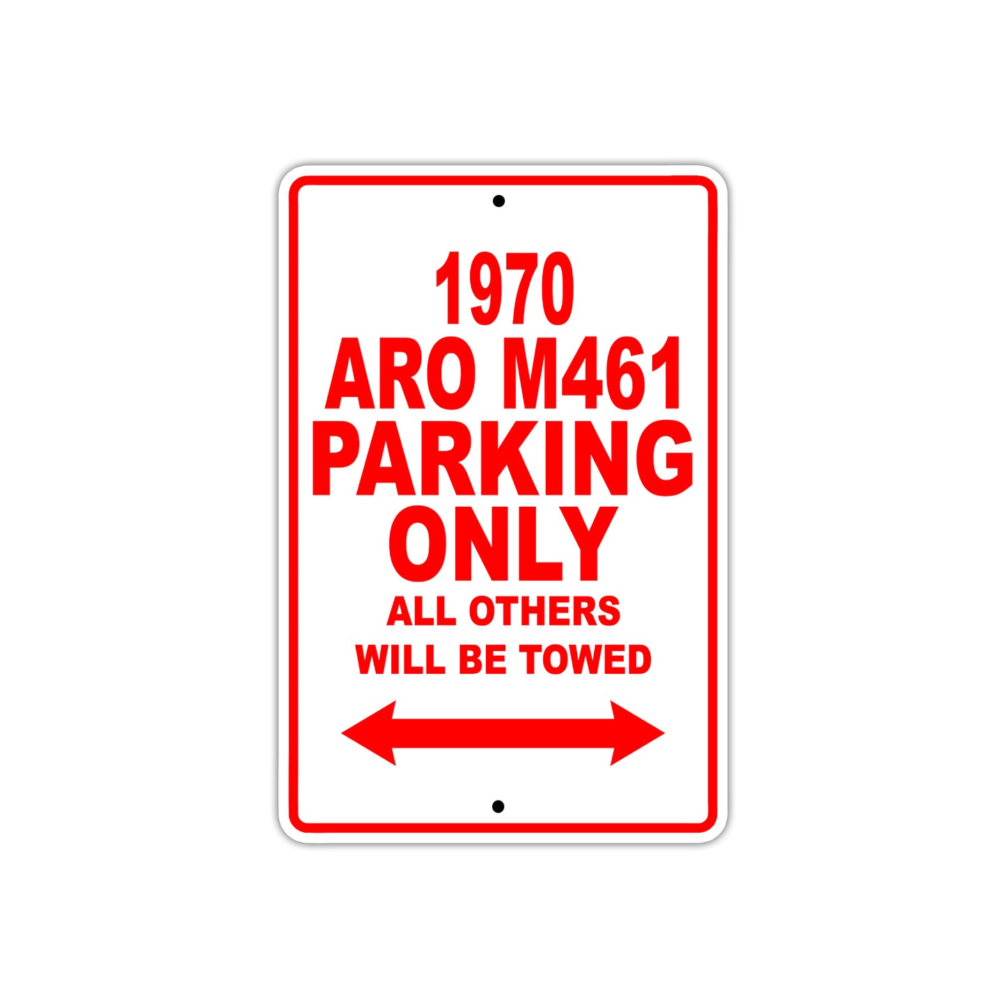 1970 ARO M461 Car Parking Only All Others Will Be Towed Sign