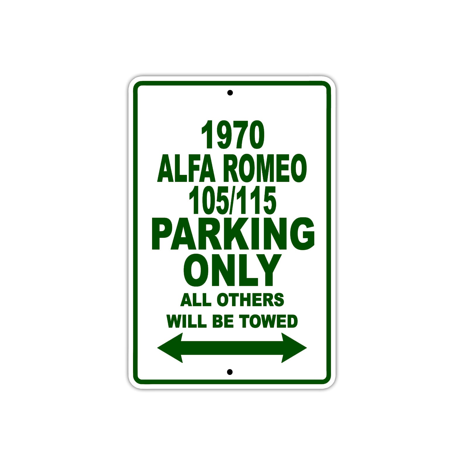 1970 Alfa Romeo 105/115 Car Parking Only All Others Will Be Towed Sign Plate