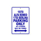 1970 Alfa Romeo 1750 Berlina Car Parking Only All Others Will Be Towed Metal Sign