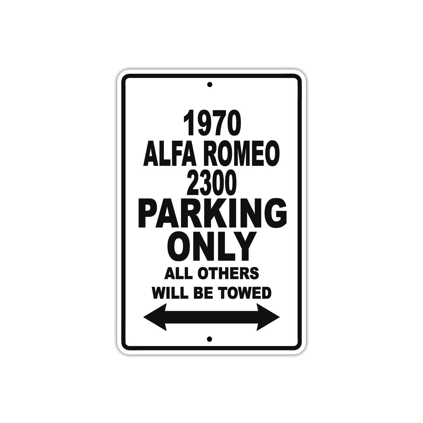 1970 Alfa Romeo 2300 Car Parking Only All Others Will Be Towed Metal Sign 
