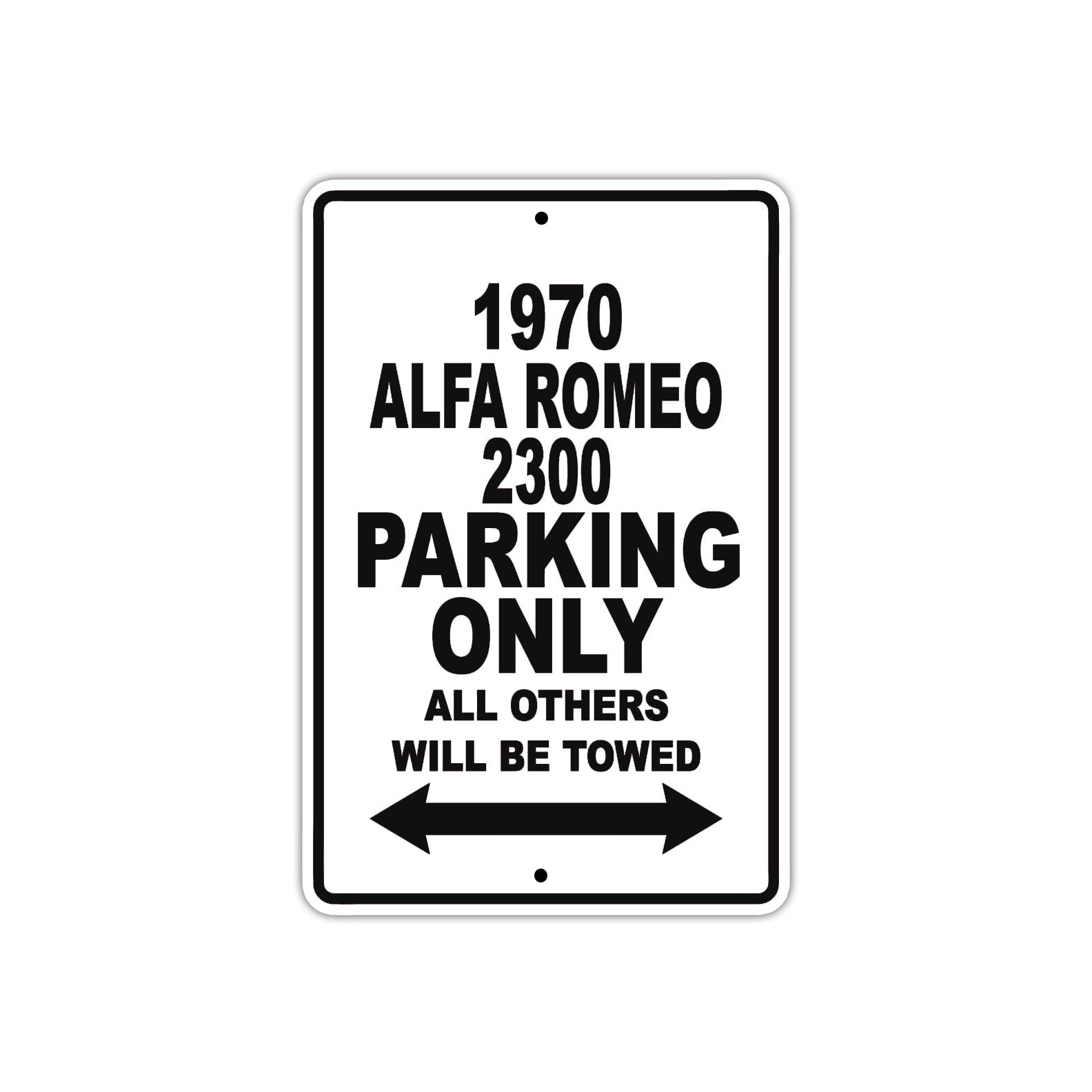 1970 Alfa Romeo 2300 Car Parking Only All Others Will Be Towed Metal Sign 