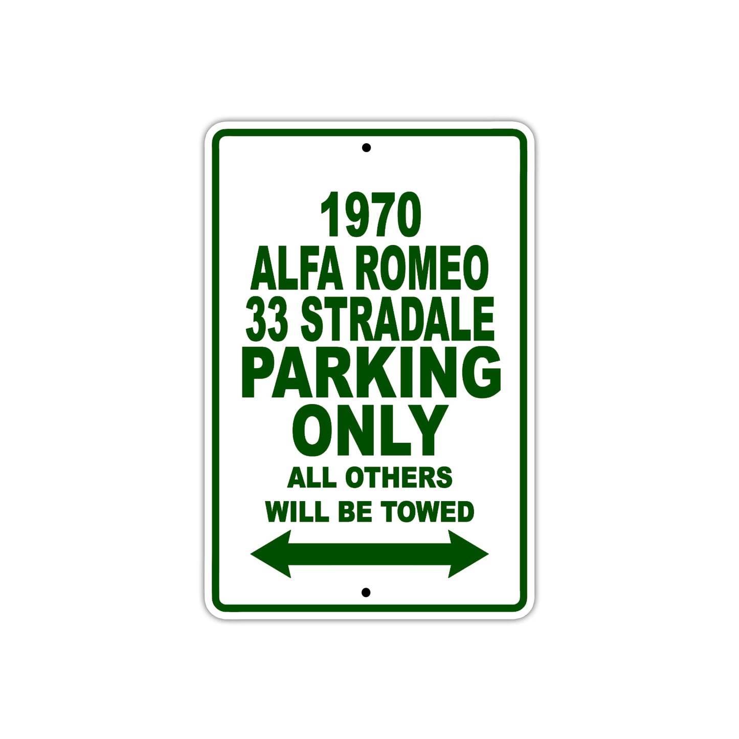 1970 Alfa Romeo 33 Stradale Parking Only All Others Will Be Towed Sign Plate