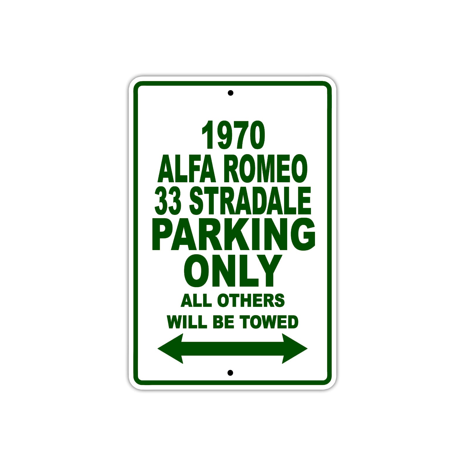 1970 Alfa Romeo 33 Stradale Parking Only All Others Will Be Towed Sign Plate
