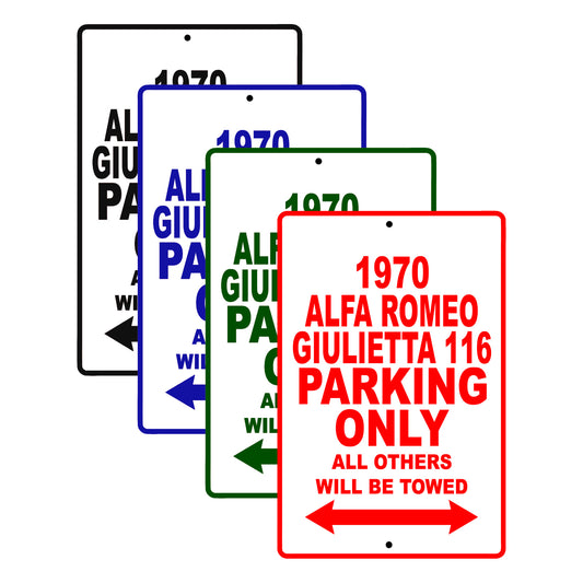 1970 Alfa Romeo Giulietta 116 Car Parking Only All Others Will Be Towed Signs