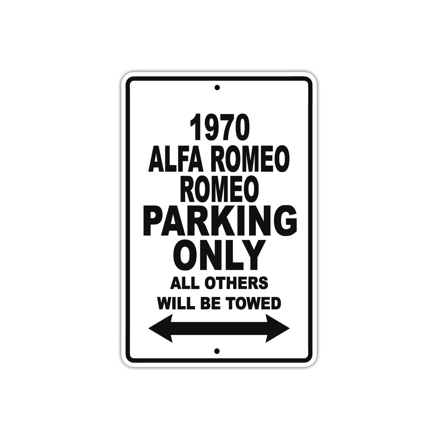 1970 Alfa Romeo Romeo Car Parking Only All Others Will Be Towed Aluminum Metal Sign Plate 