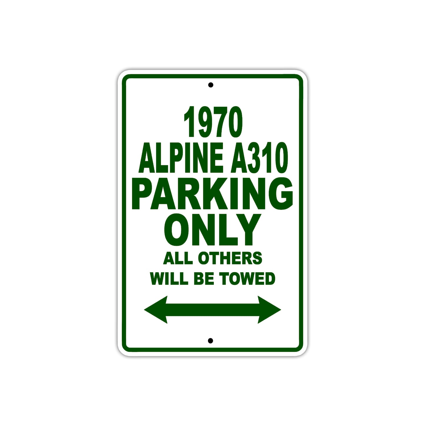 1970 Alpine A310 Parking Only All Others Will Be Towed Sign Plate