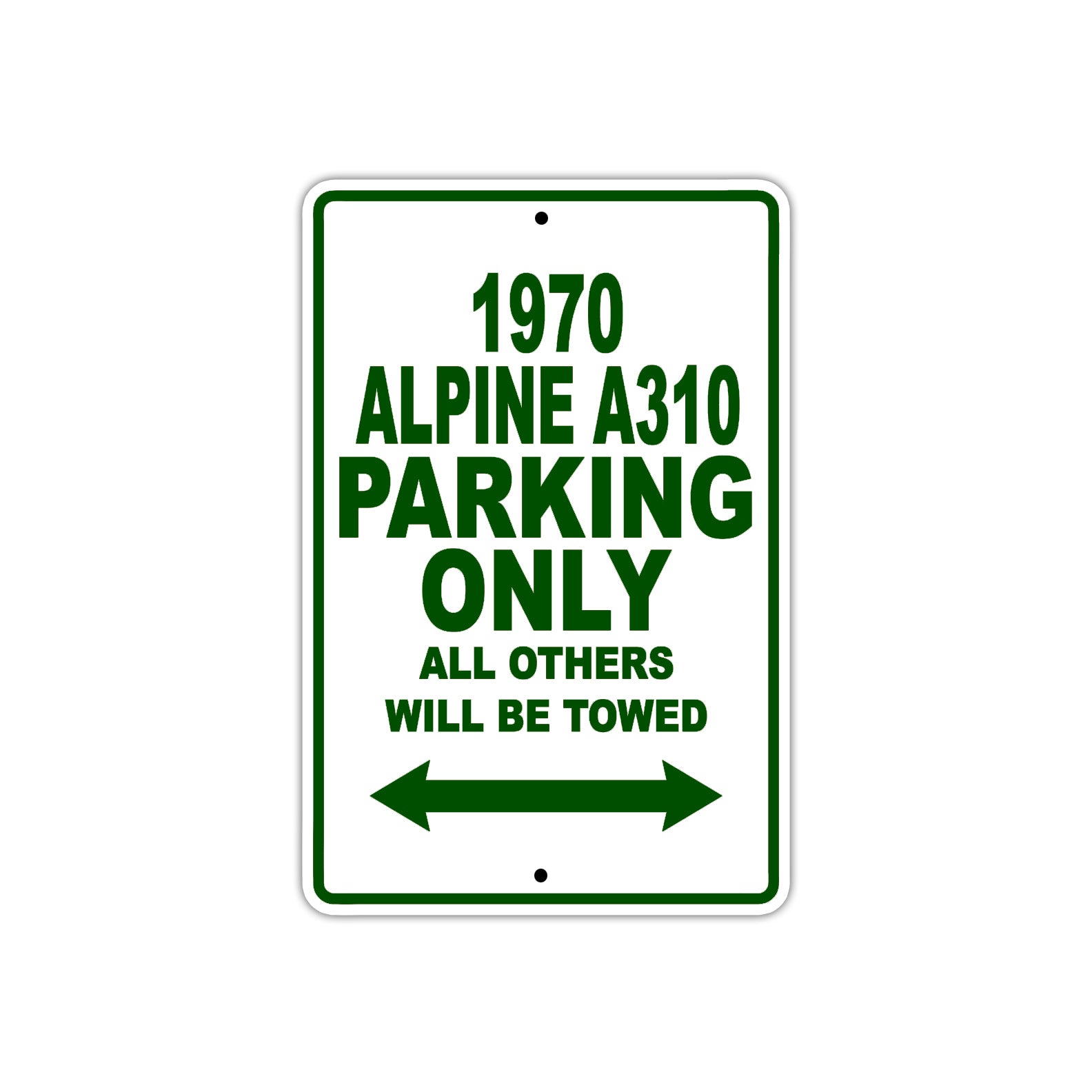 1970 Alpine A310 Parking Only All Others Will Be Towed Sign Plate
