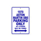 1970 Aston Martin DB6 Car Parking Only All Others Will Be Towed Metal Sign Plate