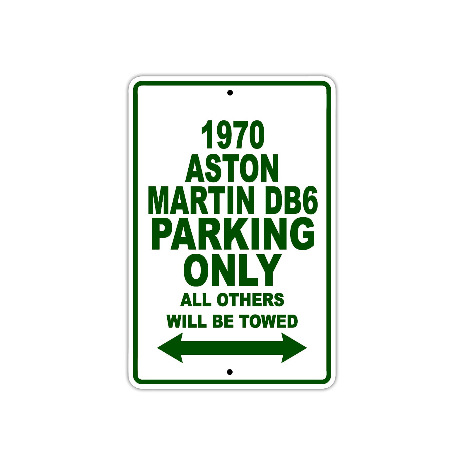 1970 Aston Martin DB6 Car Parking Only All Others Will Be Towed Sign Plate