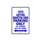 1970 Aston Martin DBS Car Parking Only All Others Will Be Towed Metal Sign