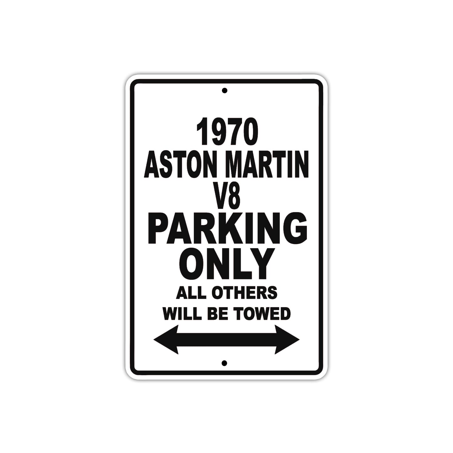 1970 Aston Martin V8 Car Parking Only All Others Will Be Towed Aluminum Metal Sign Plate