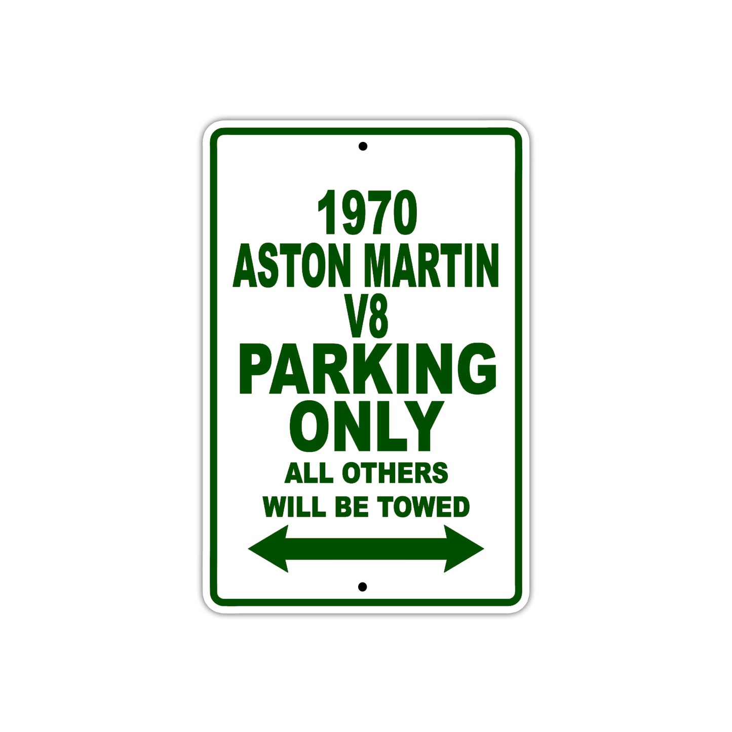 1970 Aston Martin V8 Car Parking Only All Others Will Be Towed Metal Sign