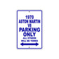 1970 Aston Martin V8 Car Parking Only All Others Will Be Towed Metal Sign Plate