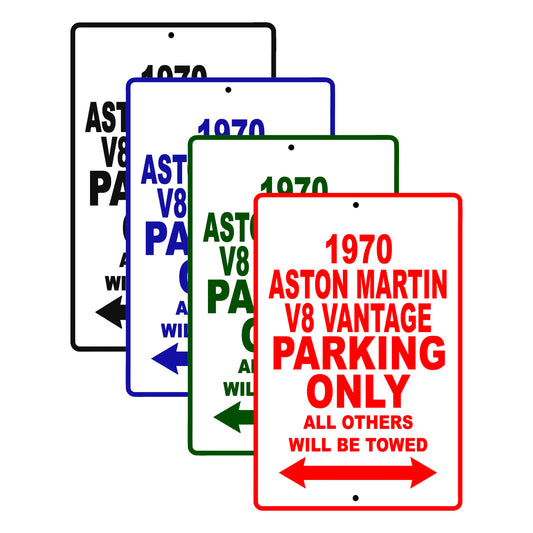 1970 Aston Martin V8 Vantage Car Parking Only All Others Will Be Towed Signs