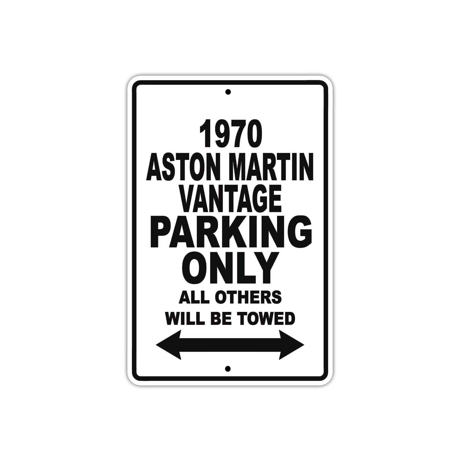 1970 Aston Martin Vantage Car Parking Only All Others Will Be Towed Metal Sign