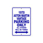 1970 Aston Martin Vantage Car Parking Only All Others Will Be Towed Metal Sign Plate