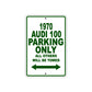1970 Audi 100 Car Parking Only All Others Will Be Towed Sign Plate