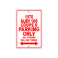 1970 Audi 100 Coupe S Car Parking Only All Others Will Be Towed Sign