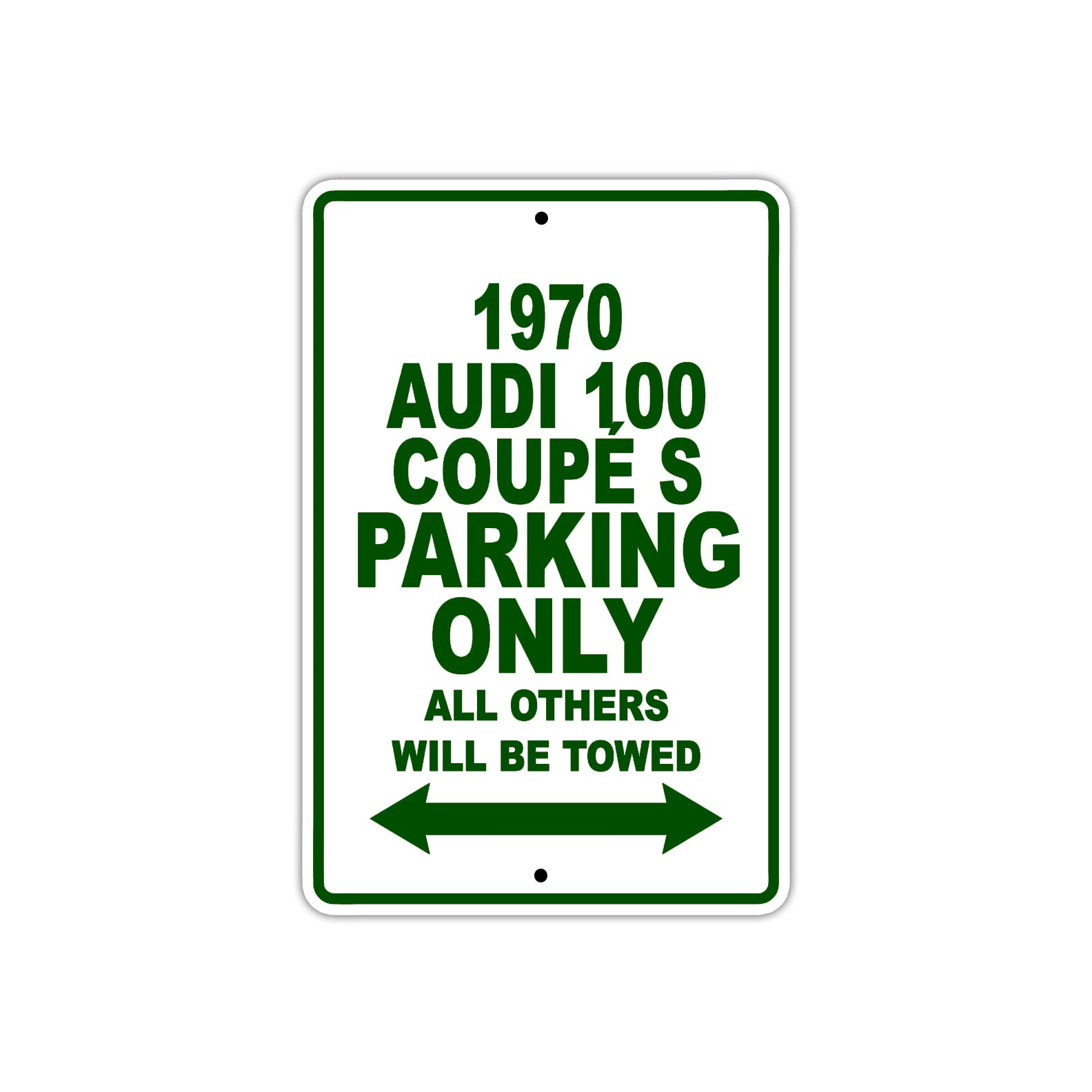 1970 Audi 100 Coupe S Car Parking Only All Others Will Be Towed Sign Plate