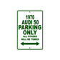1970 Audi 50 Car Parking Only All Others Will Be Towed Sign Plate