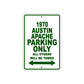 1970 Austin Apache Car Parking Only All Others Will Be Towed Sign Plate
