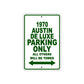 1970 Austin DE Luxe Car Parking Only All Others Will Be Towed Sign Plate
