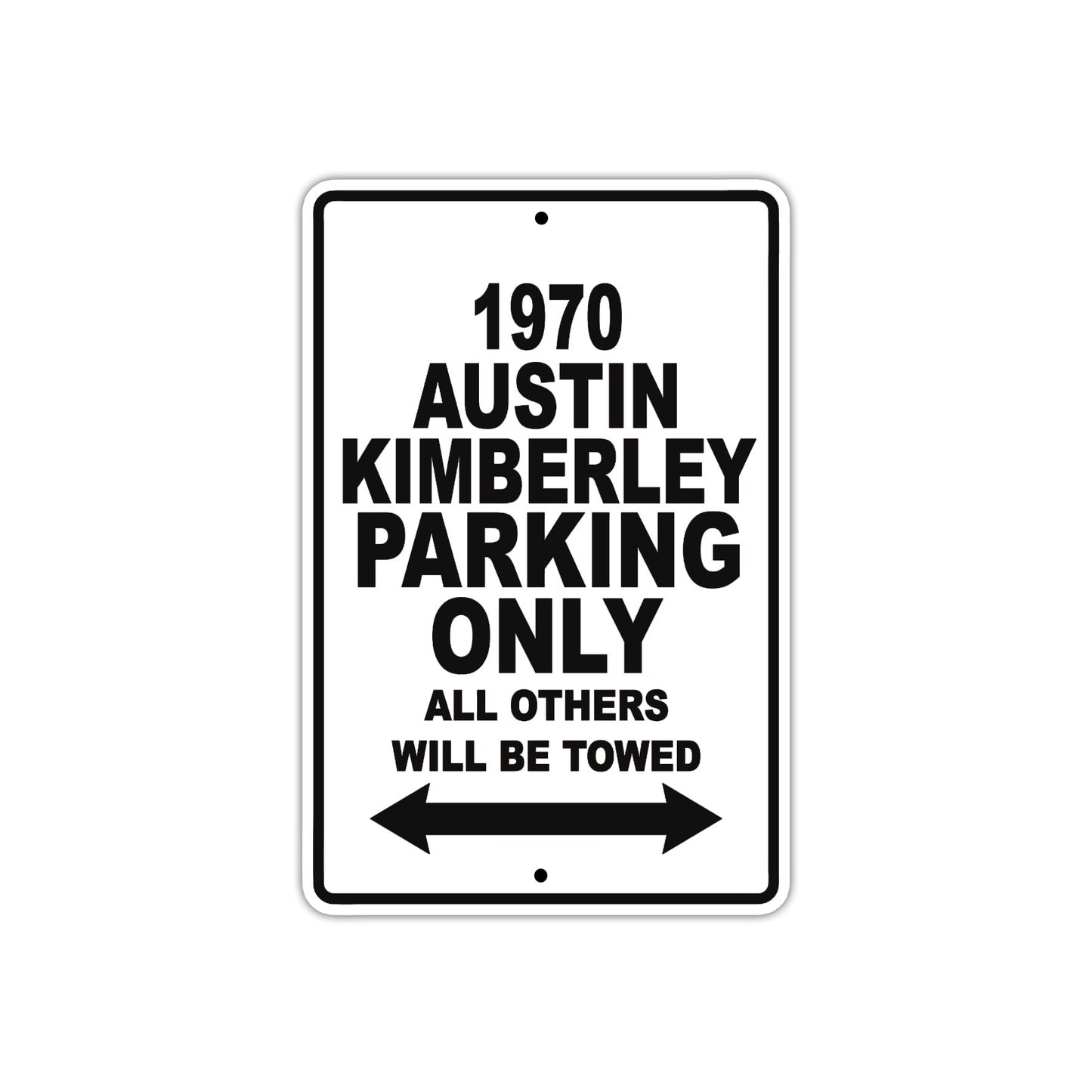 1970 Austin Kimberley Car Parking Only All Others Will Be Towed Metal Sign 
