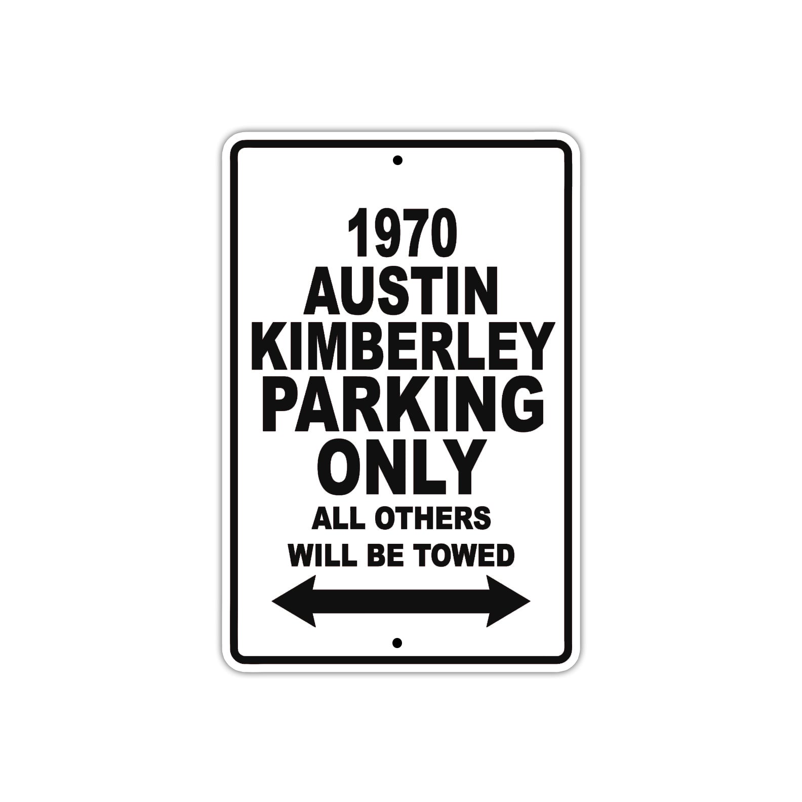 1970 Austin Kimberley Car Parking Only All Others Will Be Towed Metal Sign 