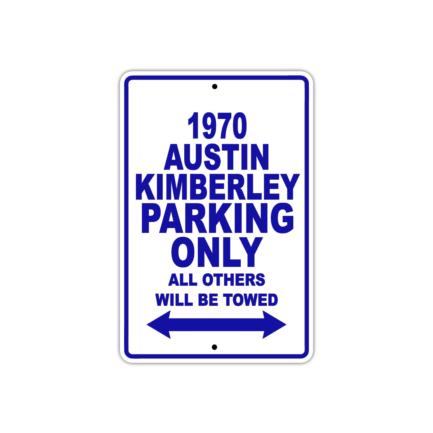 1970 Austin Kimberley Car Parking Only All Others Will Be Towed Metal Sign Plate