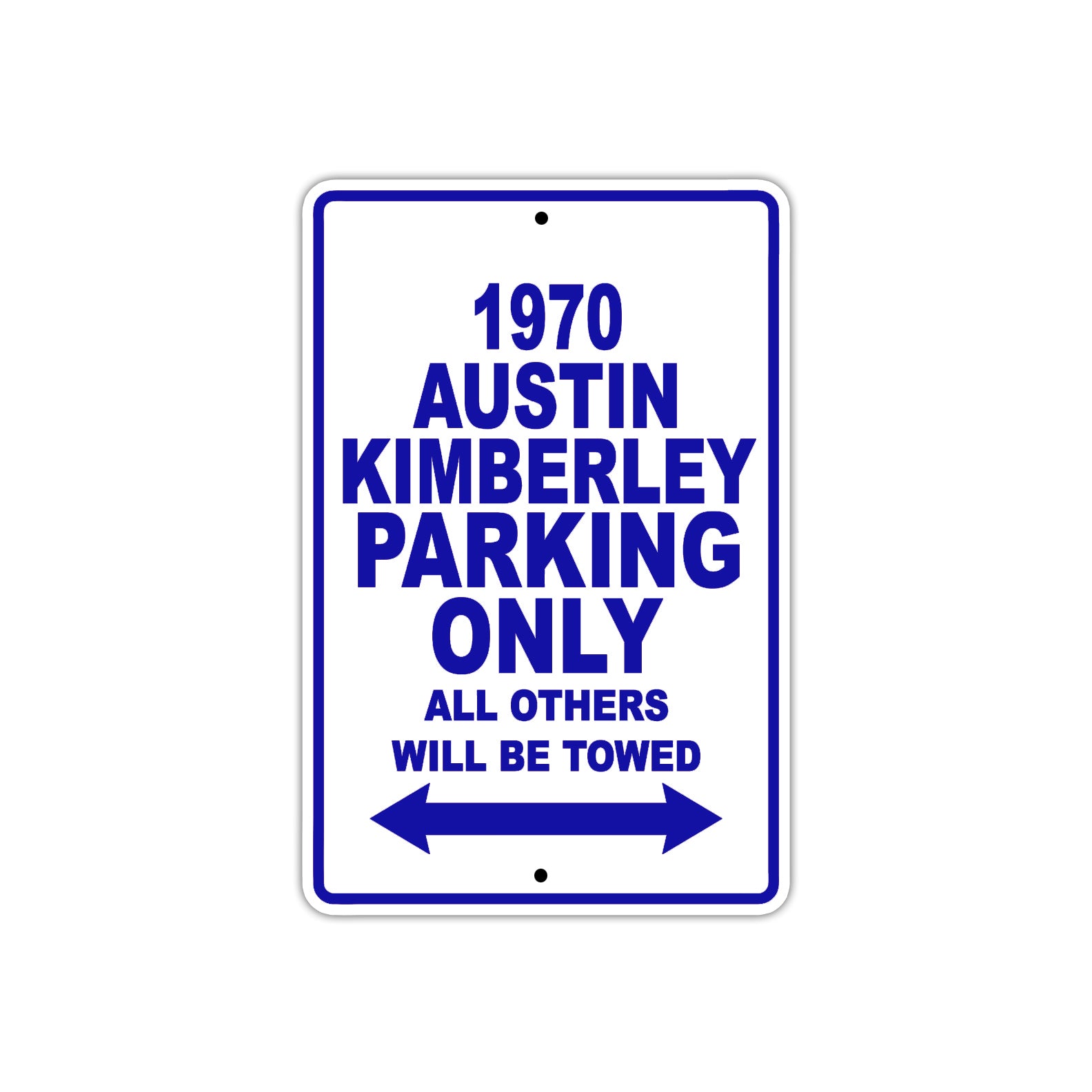 1970 Austin Kimberley Car Parking Only All Others Will Be Towed Metal Sign Plate
