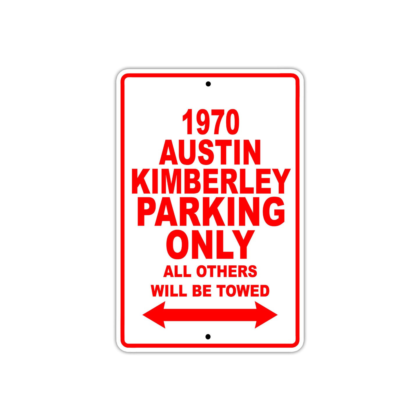 1970 Austin Kimberley Car Parking Only All Others Will Be Towed Sign