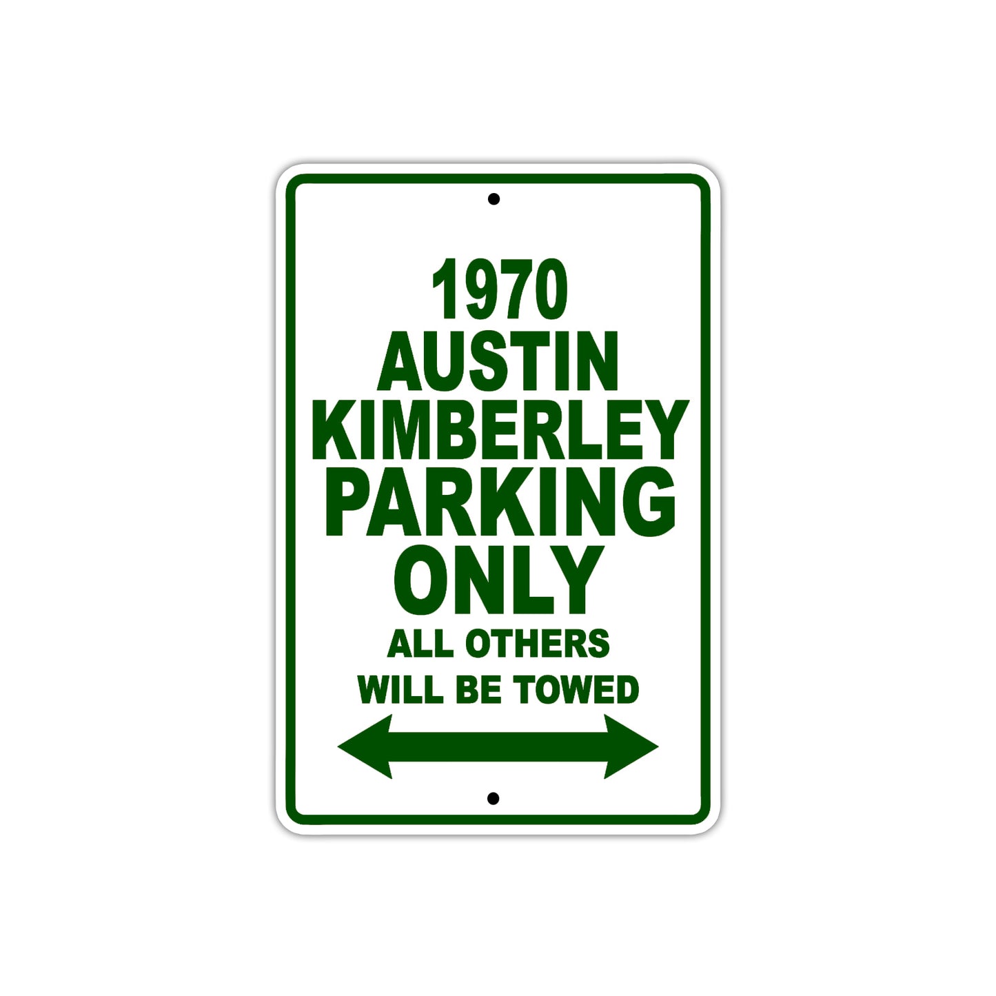 1970 Austin Kimberley Car Parking Only All Others Will Be Towed Sign Plate