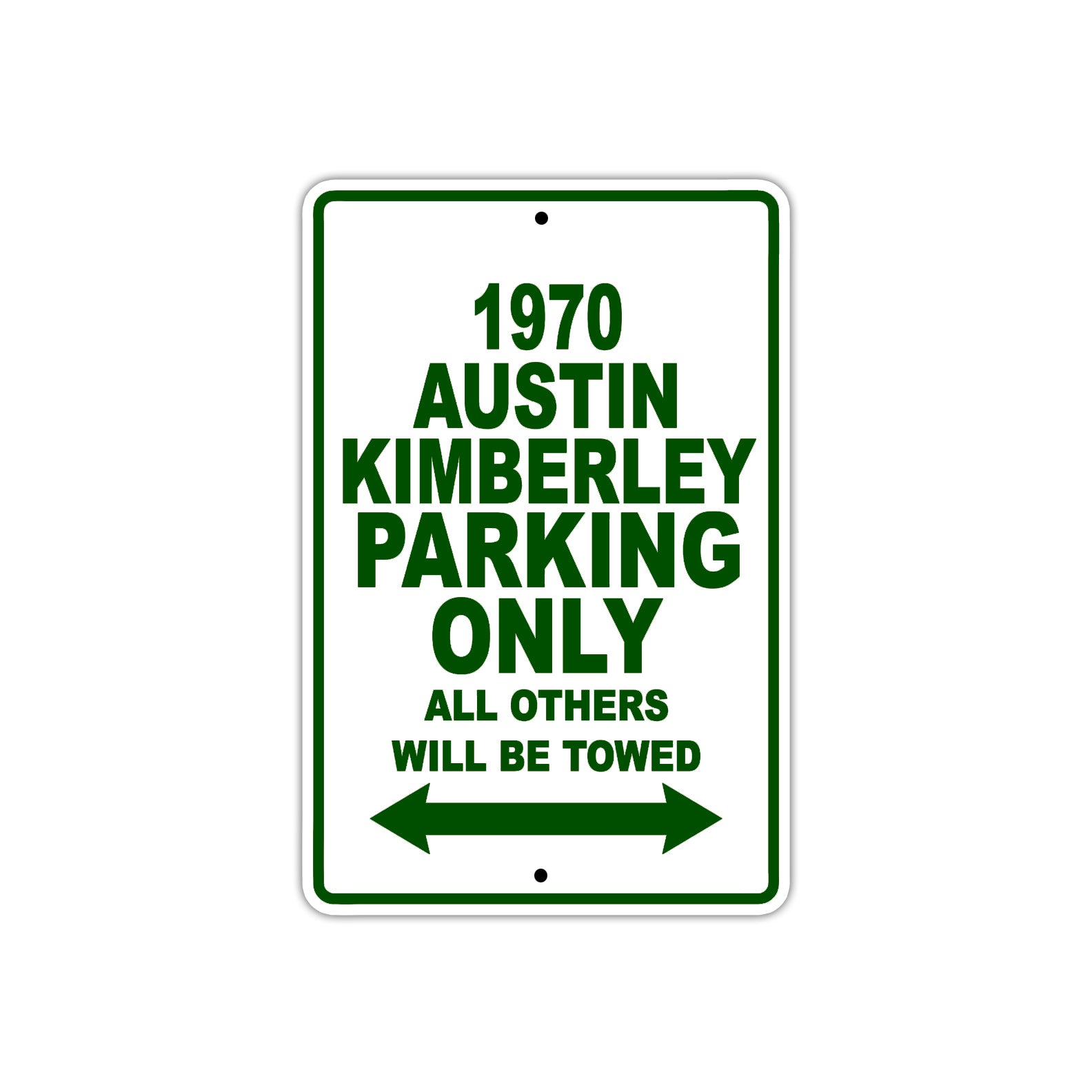 1970 Austin Kimberley Car Parking Only All Others Will Be Towed Sign Plate